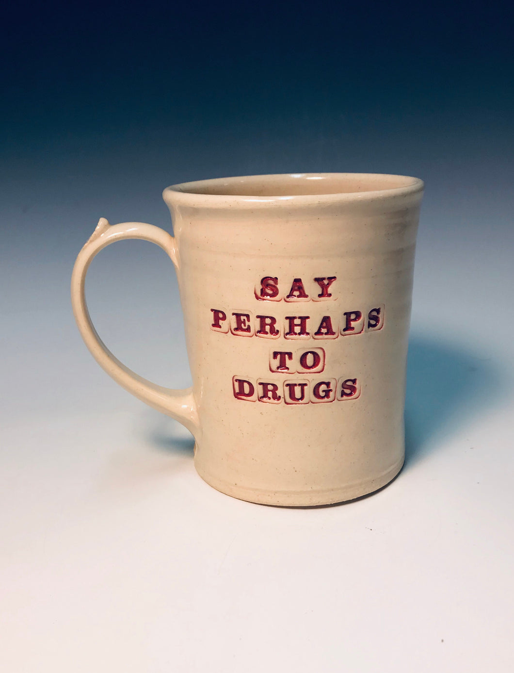 16oz Say perhaps to drugs mug